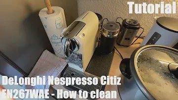 How to perform a complete cleaning cycle on your DeLonghi Nespresso Citiz EN267WAE Coffee Maker DIY